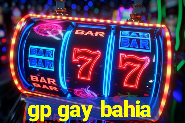 gp gay bahia